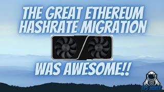 The Great Ethereum Hashrate Migration was AWESOME