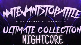 NateWantsToBattle - Five Nights At Freddy's NIGHTCORE (Ultimate Collection) (Full Album)