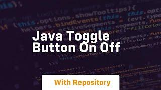 java toggle button on off