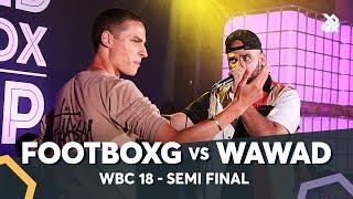 FOOTBOXG vs WAWAD | WBC Solo Battle 2018 | Semi Final