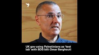 BDS co-founder Omar Barghouti hits back at 'repressive' UK anti-boycott bill