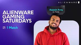 Alienware Gaming Saturdays ft. Assassin Army | 1st March