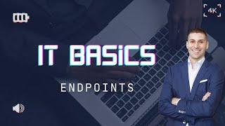 What are Endpoints? | Cyber Security for Beginners