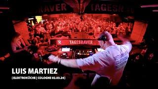 LUIS MARTINEZ @ TAGESRAVER [ ELEKTROKÜCHE 02.03.24 ] [ HARDTECHNO / HARD RAVE / HARD DANCE  ]