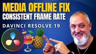 Fix Media Offline in Davinci Resolve 19 | Consistent Frame Rate