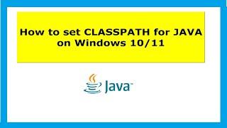 How to set java classpath in windows 10/11