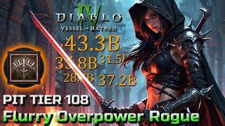 MASSIVE ORANGE DAMAGE! - Flurry Overpower Rogue - Pit Tier 108 Clear - Season 6 Endgame in Diablo 4