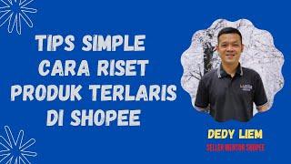 Tips Simple Cara Riset Produk Terlaris di Shopee dan Teknik Memilih Produk Terbaik Untuk Iklan