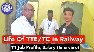 Life Of TTE/TC In Railway | रेलवे मे TT का क्या काम होता है | Ticket Collector On Duty | TTE Life
