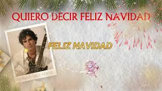 PEDRO SUAREZ-VERTIZ - Quiero decir Feliz Navidad