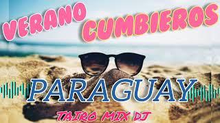 VERANO ️️ CUMBIEROS  PARAGUAY@TAIRO-MIX-DJ