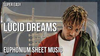 SUPER EASY Euphonium Sheet Music: How to play Lucid Dreams  by Juice Wrld