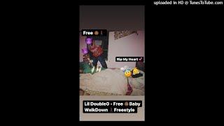 Lil Double 0 - Free BabyWalkDown (Freestyle)