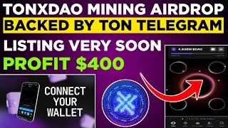 TONXDAO AIRDROP|TONXDAO WALLET CONNECT|TONXDAO BOT AIRDROP|TELEGRAM NEW MINING AIRDROP