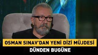 Osman Sınav'dan Yeni Dizi Müjdesi