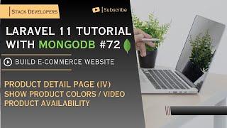 #72 Laravel 11 / MongoDB Course | Product Detail (IV) | Show Product Colors / Video / Availability