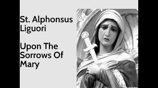 Upon The Sorrows Of Mary: St Alphonsus Liguori