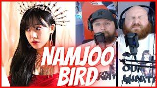 NAMJOO "BIRD" REACTION (SOMETIMES WE REALLY HATE KEEPING IT 10X10 SMH)