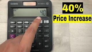 How to Calculate 40 Percent Price Increase On Calculator - 3 Steps Method