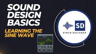 Beginner Sound Design Basics - Using the Sine Wave
