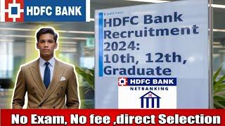 HDFC Bank Recruitment 2024 | HDFC Job Vacancy 2024 | HDFC Bank Jobs