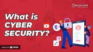 What is Cyber Security | Complete Beginner’s Guide | Skillfloor