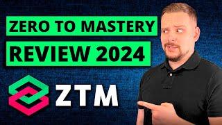 ZERO TO MASTERY REVIEW (2024) - My Honest Feedback After Using It - ZTM Review