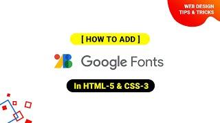 How to Add Google Fonts in HTML and CSS in 2021 | Web Design Tips & Tricks