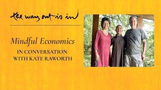 Mindful Economics: In Conversation with Kate Raworth | TWOII podcast | Episode #74