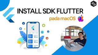 Cara Install SDK Flutter pada Macbook atau MacOS