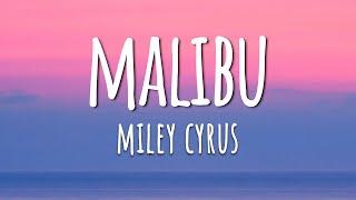 Miley Cyrus - Malibu (Lyrics)