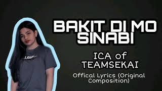 Bakit Di Mo Sinabi - ICA (Official Lyrics)