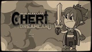 Reknum Cheri Dreamland - EarlyDev footage