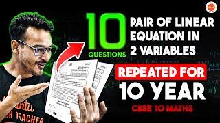 10 Most Important Questions (Repeated PYQ) from Linear Equations in Two Variables Class 10 Maths! 