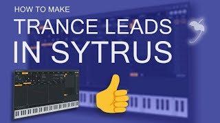 How to Make a Trance Lead in FL Studio | Sytrus