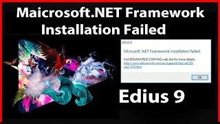 Edius 9 NET Framework installation failed.