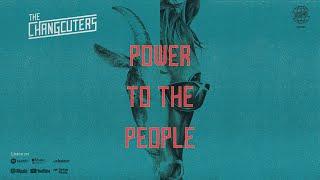 The Changcuters - Power to The People (Official Visualizer)