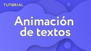 ¿Cómo ANIMAR DE TEXTOS? | Animacion de textos (Tutorial 2019)