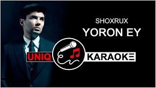 Shoxrux - Yoron ey (Karaoke version)