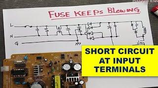 {406} Fuse Keeps Blowing in SMPS || Input short Circuit