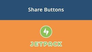 JetPack WordPress Plugin Tutorial, Lesson #3: Share Buttons