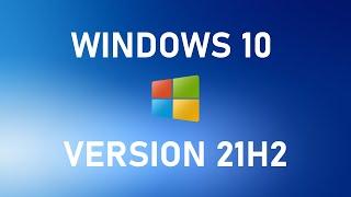 Windows 10 version 21H2 ISO Images Available for Download and Testing!