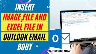 How to Insert Image, File And Excel File In Outlook Email Body