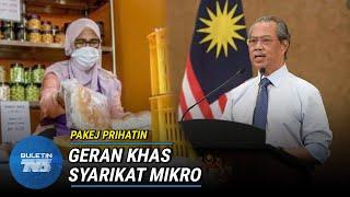 PAKEJ PRIHATIN TAMBAHAN | Geran Khas RM3,000 Untuk Syarikat Mikro