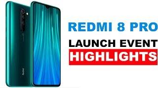 Xiaomi Redmi 8 Pro Launch Event Highlights in 10 Minutes