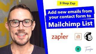 Add new contact form emails automatically to Mailchimp with Zapier - Terrific Tutorial