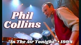 Phil Collins • “In The Air Tonight” • 1994 [Reelin' In The Years Archive]