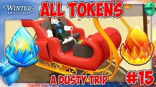 Winter Spotlight #15 - A Dusty Trip All Tokens [ROBLOX]