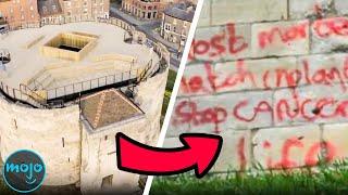 Top 10 Historical Buildings Ruined by MORONS