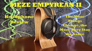 Meze Empyrean II Headphone Review - Worth $3000?